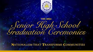 The 2024 Senior High School Graduation Ceremonies [upl. by Nnaacissej]