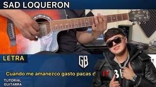 SAD LOQUERON  Gabito Ballesteros  TUTORIAL GUITARRA  Acordes Tabs  Buscando Notas [upl. by Ainotna]