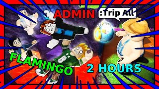 2 Hours of Flamingo Roblox Admin Abuse Commands [upl. by Effie]