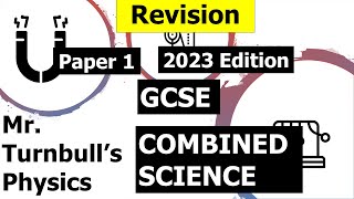 GCSE Combined Science Physics Paper 1 Revision Session 2023 Edition [upl. by Eirojam689]