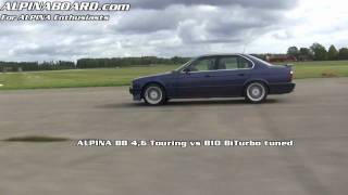 ALPINA B8 46 Touring vs ALPINA B10 BiTurbo tuned ALPINABoardcom [upl. by Kazimir]