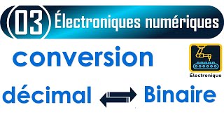 003 Conversion de décimal en binaire et de binaire en décimal [upl. by Aivirt]