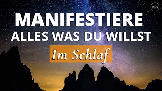 MANIFESTIERE alles was du willst während du schläfst  Geführte Meditation  Affirmationen [upl. by Nilyac]