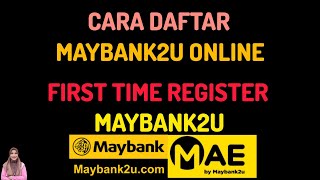 Cara Daftar Maybank2u online  First Time Register Maybank2u [upl. by Ahkeber]