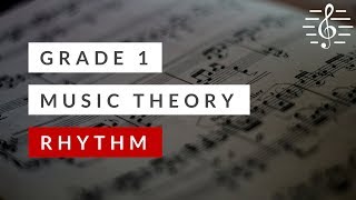 Grade 1 Music Theory  Rhythm [upl. by Esinehc]