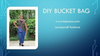 DIY Bucket Bag Tutorial [upl. by Etnoved]