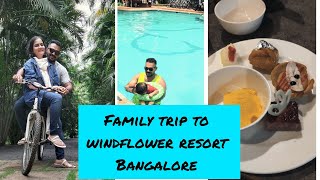 Bangalore and windflower resort tour India💚🏝️✈️👪🥰 family time [upl. by Aivatal]