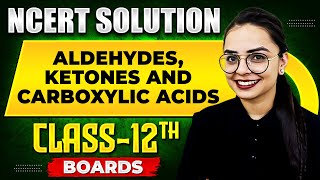 ALDEHYDES KETONES AND CARBOXYLIC ACIDS  NCERT Solutions  Organic Chemistry Chapter 03  Class 12 [upl. by Neladgam25]