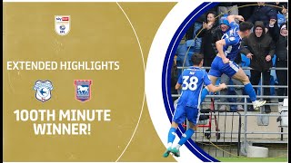 100TH MINUTE WINNER  Cardiff City v Ipswich Town extended highlights [upl. by Gemini]