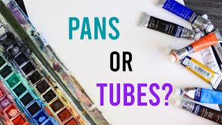 The PROS and CONS of Watercolor Pans and Watercolor Tubes  Which is BEST [upl. by Meihar]