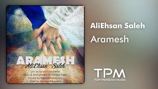 Aliehsan Saleh Aramesh  علی‌احسان صالح آرامش [upl. by Friederike338]