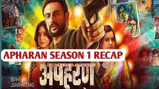 Apharan Recap  Apharan Season 1 Recap  Apharan Ending Explained  Apharan Alt Balaji  Apharan [upl. by Dzoba]