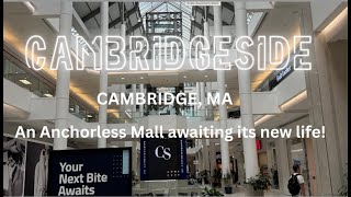 CambridgeSide Cambridge MA An Anchorless Mall awaiting its second life [upl. by Irec]