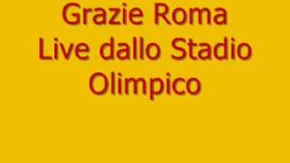 Antonello Venditti  Grazie Roma  Live dallo Stadio Olimpico [upl. by Moffitt]