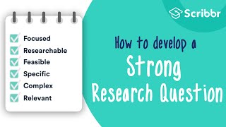 How to Develop a STRONG Research Question  Scribbr 🎓 [upl. by Maida]