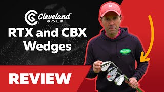 Cleveland Golf Wedges Review  RTX6 CB4 and FullFace 2 Wedges [upl. by Hgieliak784]