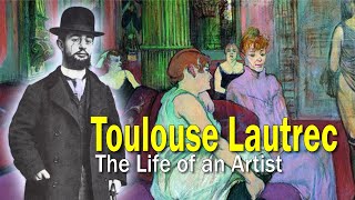 Toulouse Lautrec The Life of an Artist  Art History School [upl. by Siahc554]