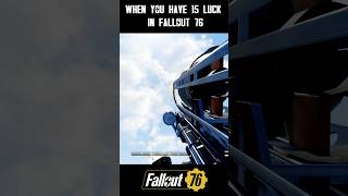 When you have 15 LUCK in Fallout 76 🤯👀 fallout fallout76 falloutmemes funny [upl. by Hansen]