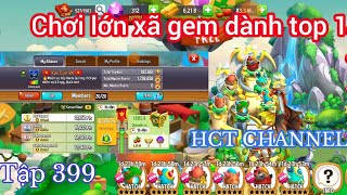 Dragon City Tập 399 Chơi Lớn Xả Gem Dành Top 1 Clan [upl. by Kokaras753]