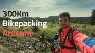 Bikepacking  300Km en Ardenne en Gravel Bike [upl. by Wileen911]