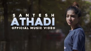 Athadi  Santesh  Official Music Video [upl. by Seyah728]