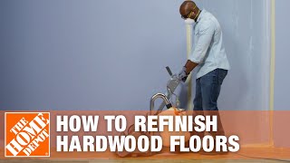 How to Refinish Hardwood Floors  The Home Depot [upl. by Letty]