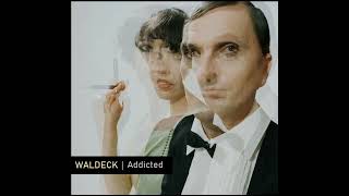 WALDECK – Addicted 2007 [upl. by Yramesor]