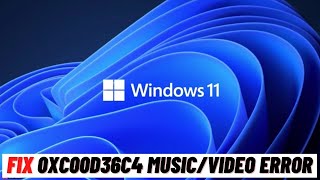 How to Fix 0xc00d36c4 MusicVideo error on Windows 1011 [upl. by Anegal286]