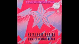 Severed Heads  Greater Reward Remix Dub B2 1988 [upl. by Howes431]