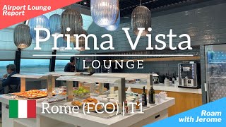 PRIMA VISTA LOUNGE  ROME FCO AIRPORT 🇮🇹  Terminal 1  Priority Pass  Lounge Visit [upl. by Ormond532]