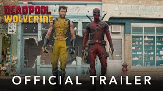 Deadpool amp Wolverine  Official Trailer  In Theaters July 26 [upl. by Radbourne]