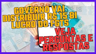 Governo Vai distribuir R 15 bi de lucro do FGTS a trabalhadores veja perguntas e respostas [upl. by Etteneg270]