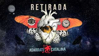 Agarrate Catalina  Retirada 2022 [upl. by Anerom175]