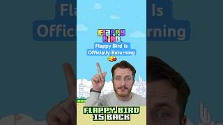 Flappy Bird’s Officially Returning [upl. by Lemieux781]