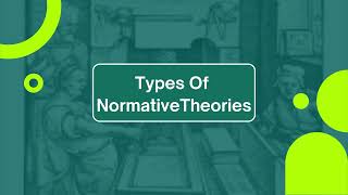 Understanding Normative Theories [upl. by Eissak624]