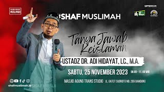 LIVE Kajian Shaf Muslimah Tanya Jawab Keislaman  Ustadz Adi Hidayat [upl. by Neret]