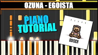 EGOISTA Ozuna Piano Tutorial  Cover SYNTHESIA  MIDI amp SHEETS [upl. by Ltsyrk848]