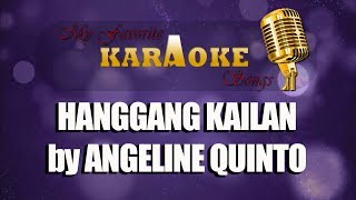 HANGGANG KAILAN by ANGELINE QUINTO [upl. by Eibrik]