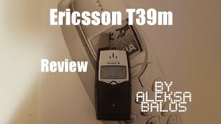 Ericsson T39m review ringtones wallpapers games etc [upl. by Martijn745]