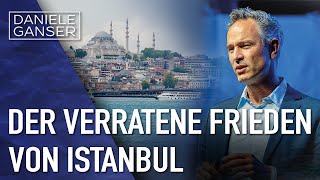 Dr Daniele Ganser Der verratene Frieden von Istanbul Dr Daniele Ganser 1124 [upl. by Sivart738]