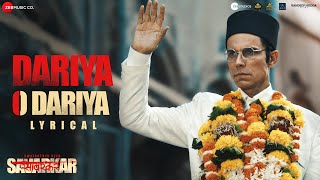 Dariya O Dariya  Swatantrya Veer Savarkar  Randeep Hooda Ankita  Anu Malik Raj Barman  Lyrical [upl. by Llevart]