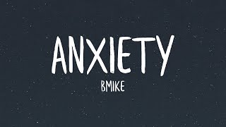 Bmike  Anxiety Lyrics [upl. by Jacqui]