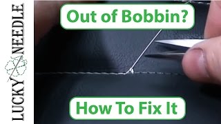 Run Out of Bobbin Thread How to fix it [upl. by Billie]