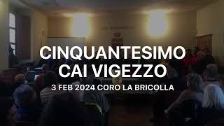 Cinquantesimo CAI VIGEZZO esibizione Coro LA BRICOLLA [upl. by Enomis123]