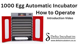 1000 Egg Automatic Incubator  Setup and Operation video  Delta Incubators [upl. by Humph490]