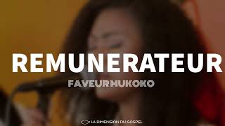 Faveur Mukoko  Rémunérateur Audio [upl. by Bena]