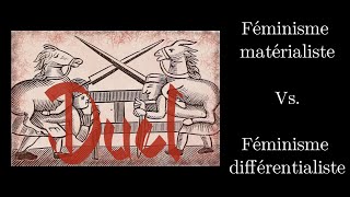 FEMINISME  Duel matérialisme vs différentialisme [upl. by Occor846]