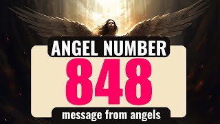 Why Do You Keep Seeing Angel Number 848 Everywhere Exploring Its Meaning [upl. by Converse]