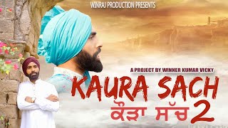 Kaura Sach 2 Thomas gill  New Loktath Winraj Production Winner Kumar New Punjabi Song 2023 [upl. by Reinertson]