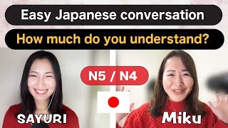 Easy Japanese conversation N5  N4 [upl. by Nylorahs493]